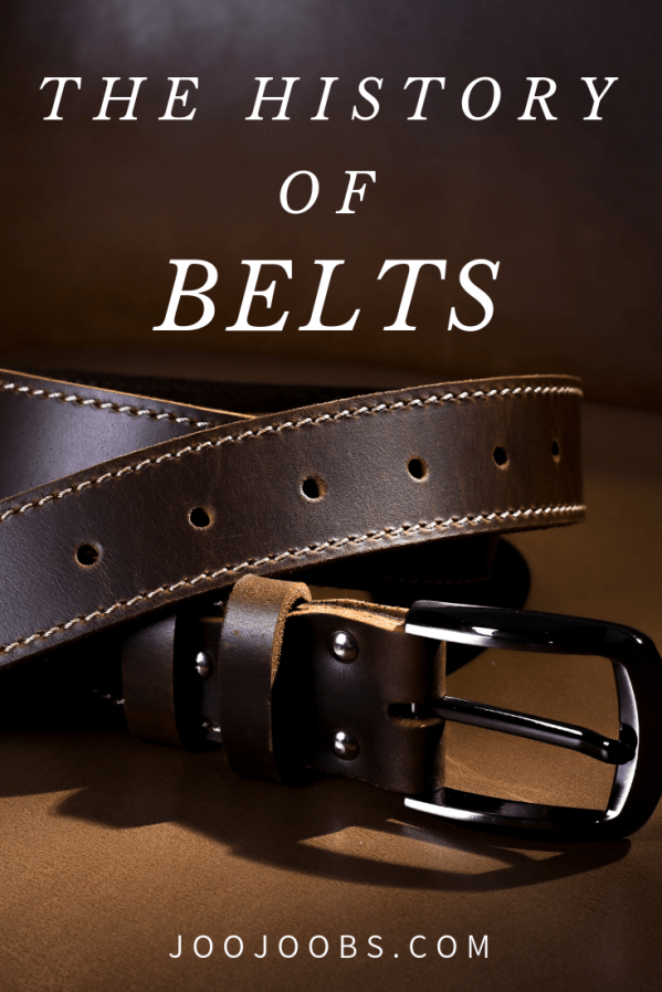 The History of Belts JooJoobs