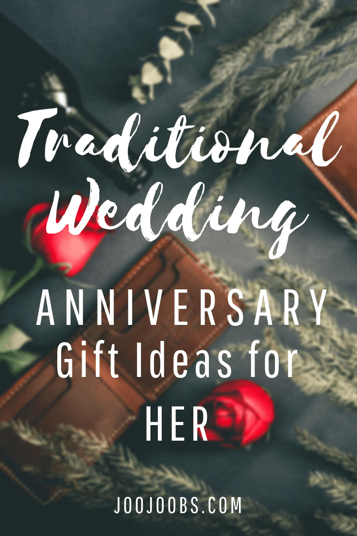 Traditional Wedding Anniversary Gift Ideas for Her