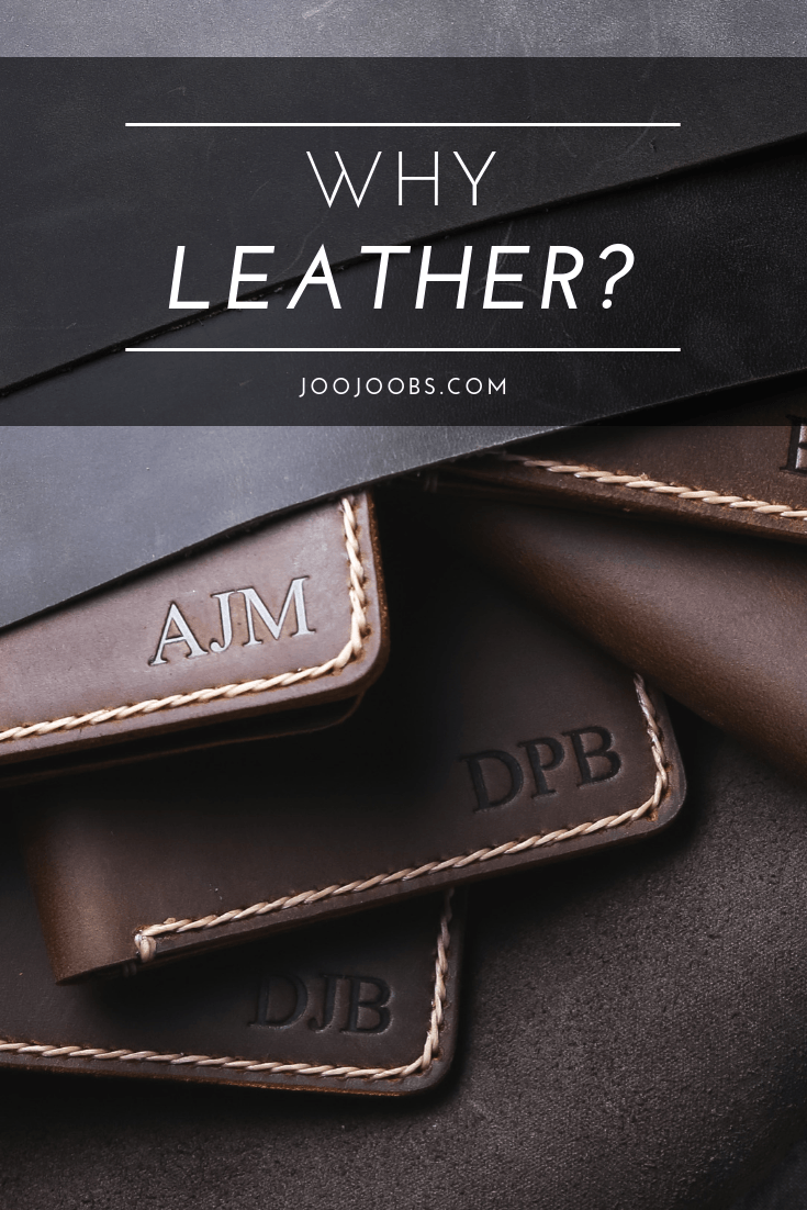 why Leather